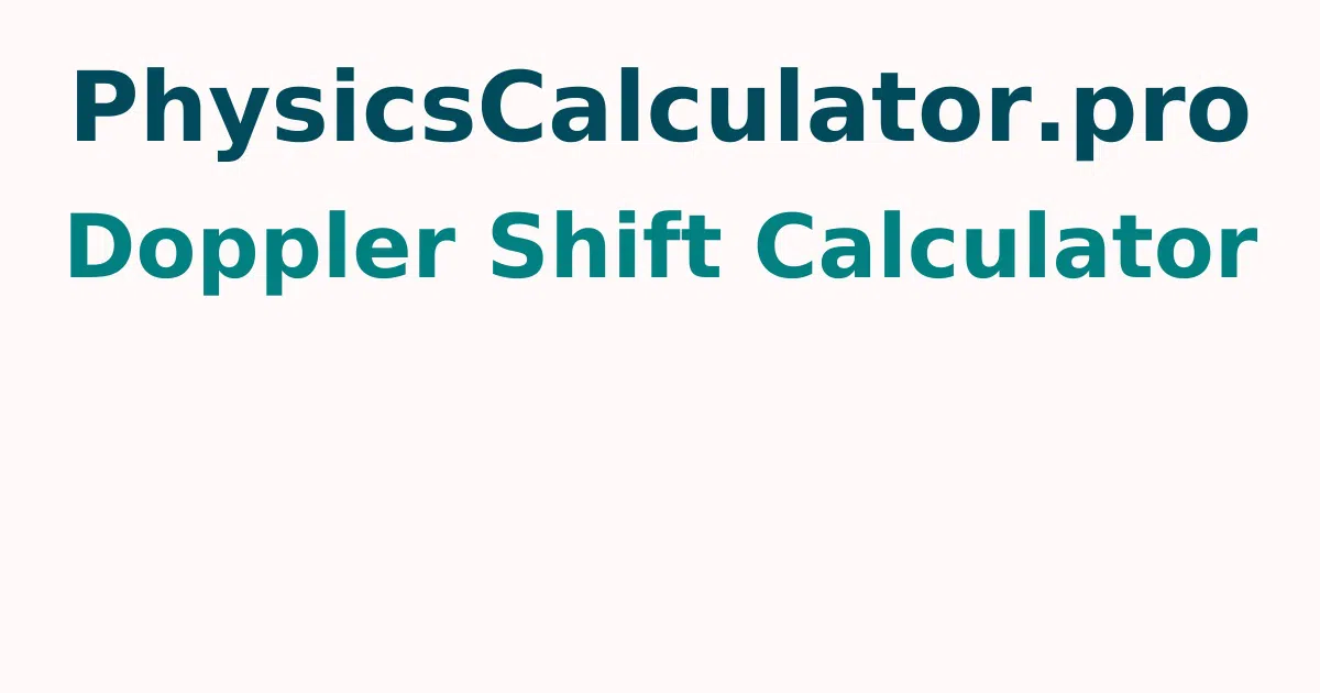 Doppler Shift Calculator